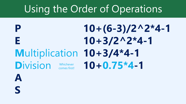 MD multiplication division, mana yang lebih dulu: 10 + 0.75 * 4-1